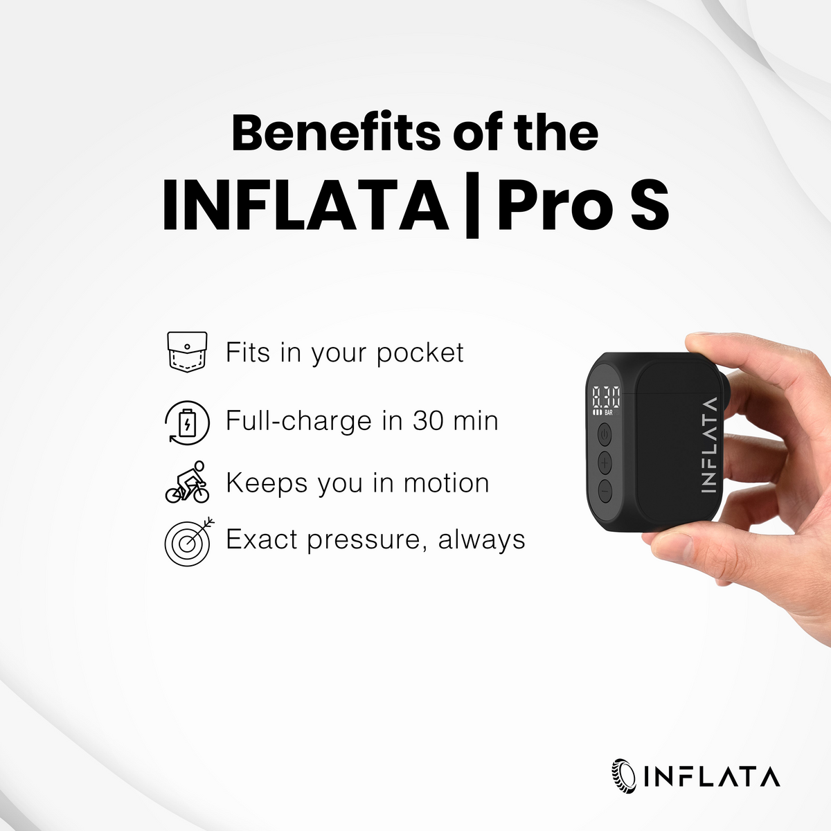 Benefits of the INFLATA Pro S electric mini pump: pocket size, full charge in 30 minutes, exact pressure
